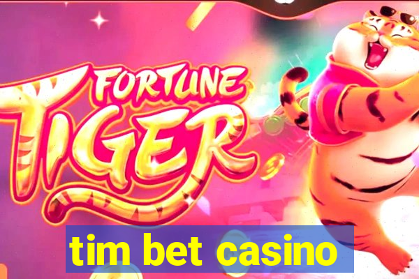 tim bet casino